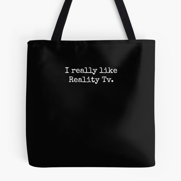 Item preview, I Really Like Reality TV Show Fan designed and sold by snowry.
