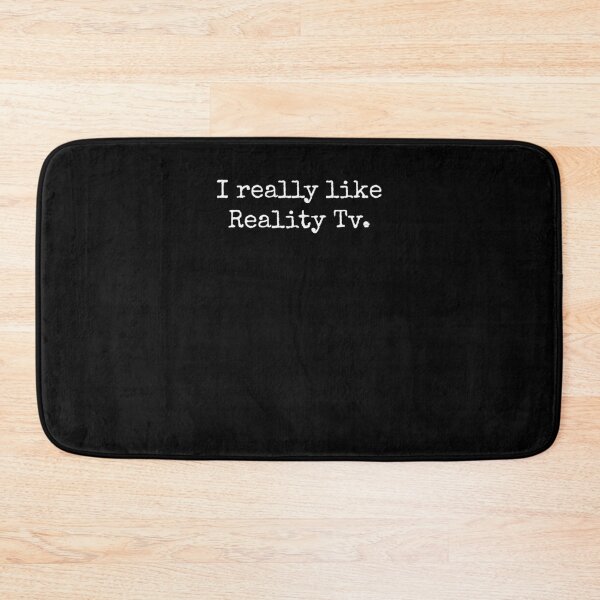 Item preview, I Really Like Reality TV Show Fan designed and sold by snowry.