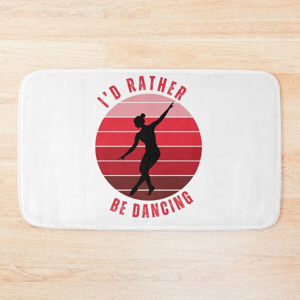 Item preview, I'd rather be dancing designed and sold by ice-apparel.