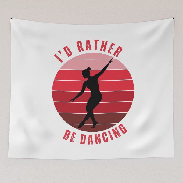 Item preview, I'd rather be dancing designed and sold by ice-apparel.