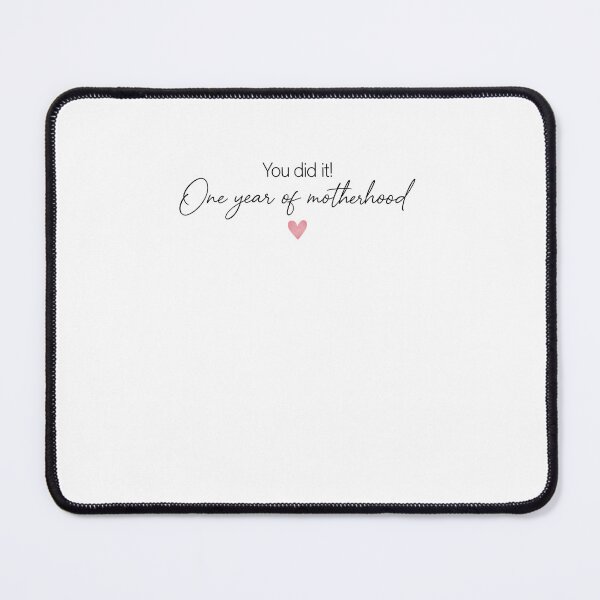 Item preview, You Did It One Year Of Motherhood designed and sold by krystalRomanart.