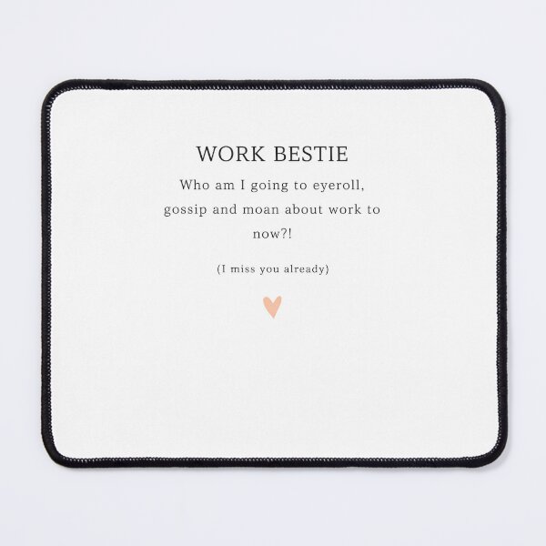 Item preview, Work Bestie Who Am I Going To Eyeroll Gossip And Moan About Work To Now Funny Farewell designed and sold by krystalRomanart.