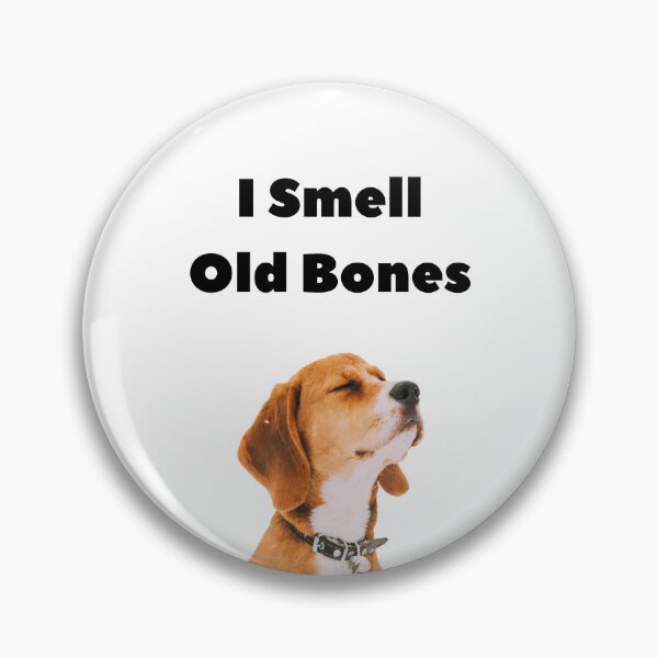 Item preview, I Smell Old Bones Funny Dog Humor designed and sold by krystalRomanart.