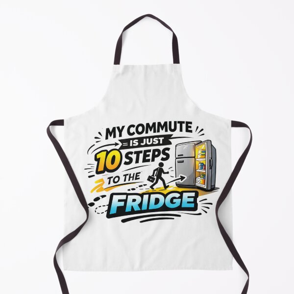 Item preview, My Commute Is Just 10 Steps To The Fridge Funny Work From Home Design designed and sold by ZYNORAworld.