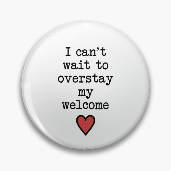 Item preview, I Can’t Wait To Overstay My Welcome Congrats On The New Home Funny Housewarming designed and sold by krystalRomanart.