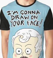 I'm Gonna Draw On Your Face! Graphic T-Shirt