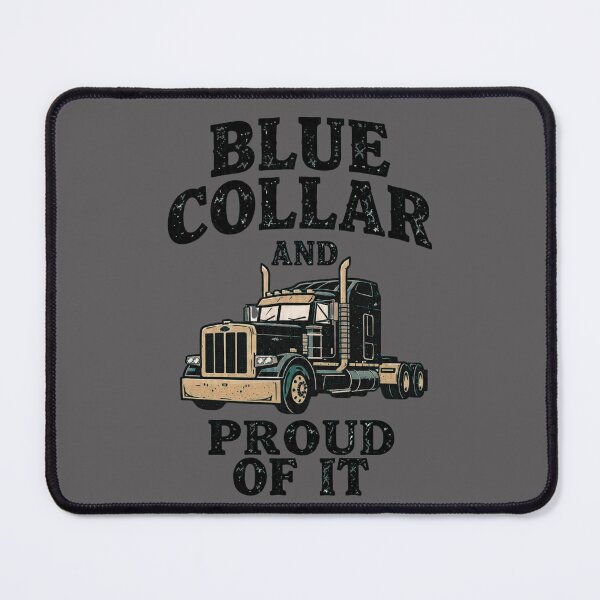 Item preview, Blue Collar and Proud of It T-Shirt | T-Shirt For Trucker designed and sold by DravmerX.