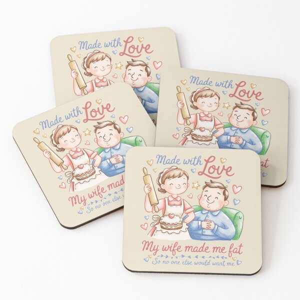 Item preview, My Wife Made Me Fat So No One Else Would Want Me designed and sold by SignumShop.