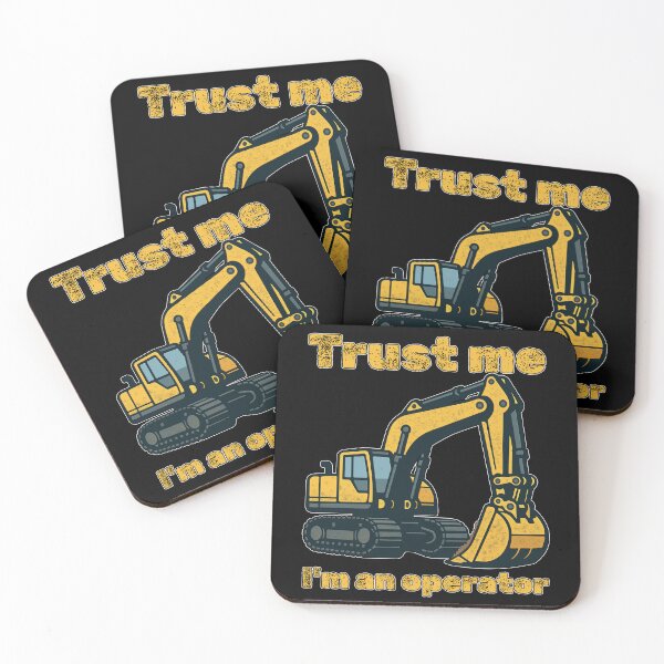 Item preview, excavator image - Trust me i'm an operator  designed and sold by MattC_Design.