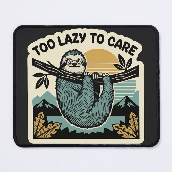 Item preview, "Too Lazy To Care" Funny Retro Sloth Introvert Meme designed and sold by Cipher & Soul.