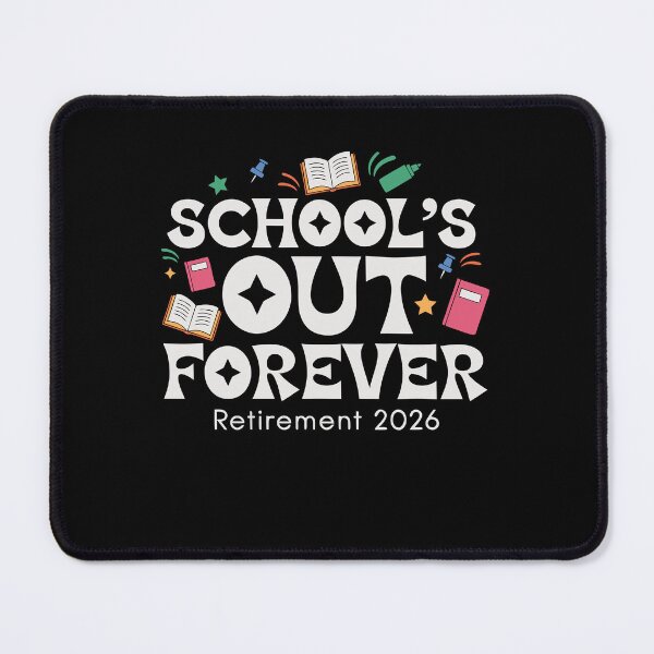 Item preview, Schools Out Forever, Retirement 2026, End Of School designed and sold by FreeArt2.