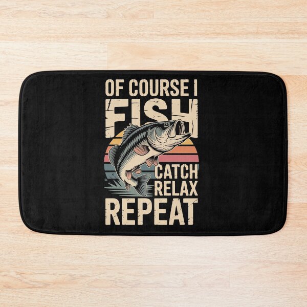 Item preview, Of course I fish, Catch, Relax, Repeat designed and sold by jkrphoto.
