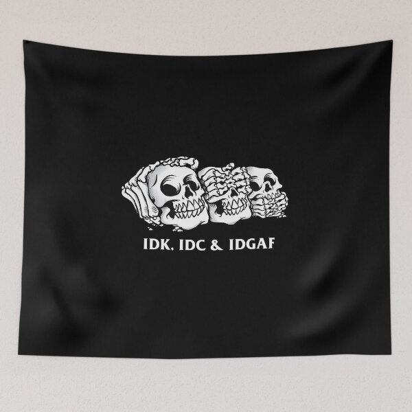 Item preview, IDK. IDC & IDGAF designed and sold by SlayPOPShop.