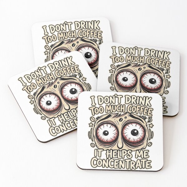 Item preview, I Don’t Drink Too Much Coffee designed and sold by RuddyDoodles.