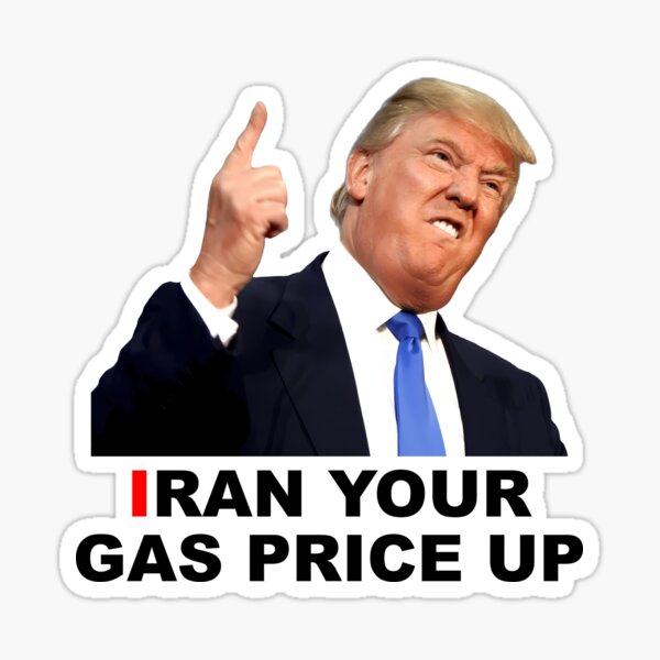 IRAN YOUR GAS PRICE UP gas pump meme sticker Sticker
