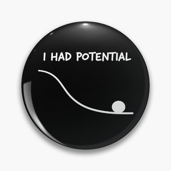 Item preview, Funny Saying I Had Potential designed and sold by faridman.