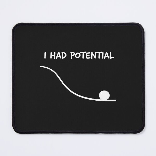 Item preview, Funny Saying I Had Potential designed and sold by faridman.