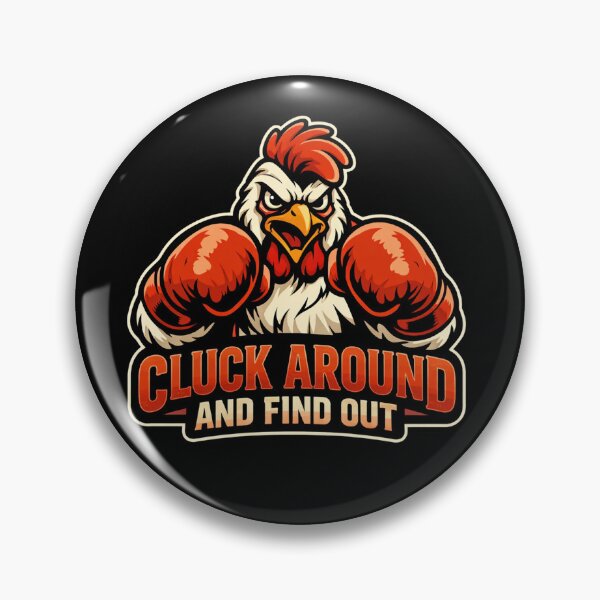 Item preview, Cluck Around and Find Out designed and sold by Forged in the Warp.