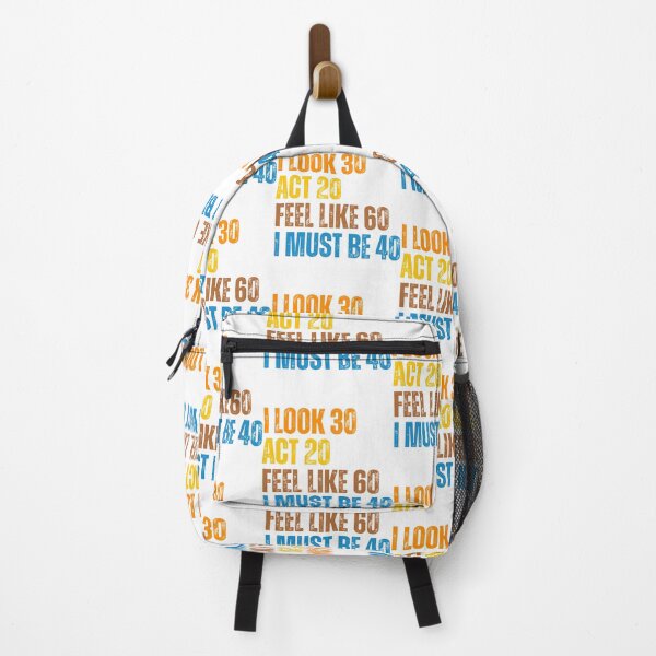 Item preview, I Look 30 Act 20 Feel Like 60 I Must Be 40 Funny Birthday designed and sold by Ali-printshop.