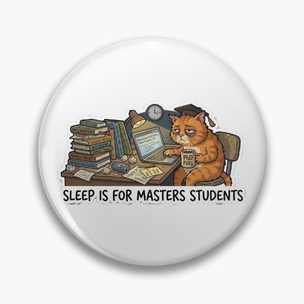 Item preview, "Sleep Is For Masters Students" Exhausted PhD Cat Sticker designed and sold by AuroraPixelDa.