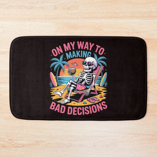 Item preview, On My Way To Making Bad Decisions – Tropical Skeleton Summer Drinking Humor designed and sold by Redgiant87x.