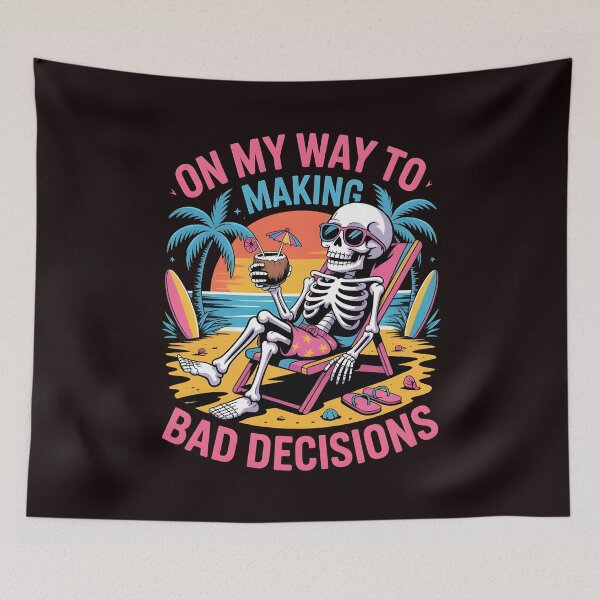 Item preview, On My Way To Making Bad Decisions – Tropical Skeleton Summer Drinking Humor designed and sold by Redgiant87x.