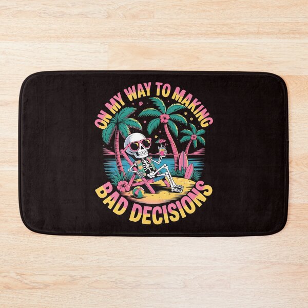 Item preview, On My Way To Making Bad Decisions – Beach Skeleton Funny Summer Design designed and sold by Redgiant87x.