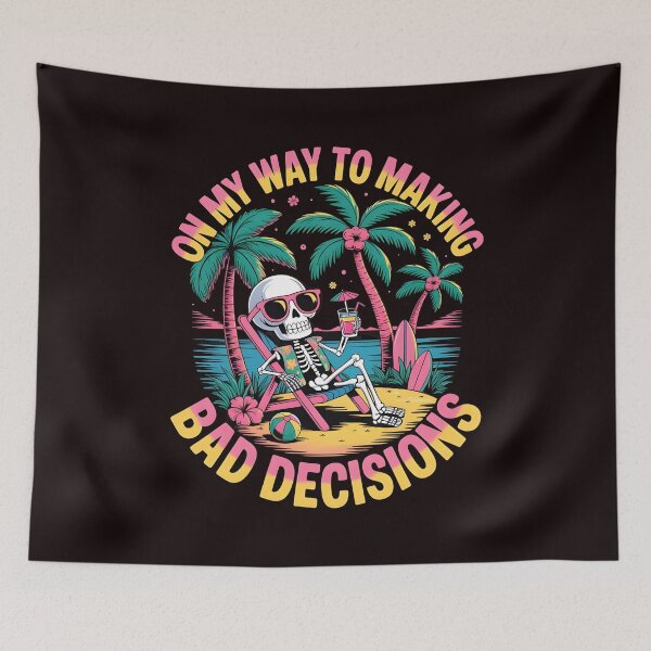 Item preview, On My Way To Making Bad Decisions – Beach Skeleton Funny Summer Design designed and sold by Redgiant87x.