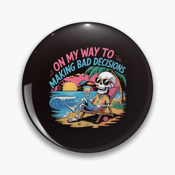 Item preview, On My Way To Making Bad Decisions – Skeleton Tropical Drinking Beach Humor designed and sold by Redgiant87x.
