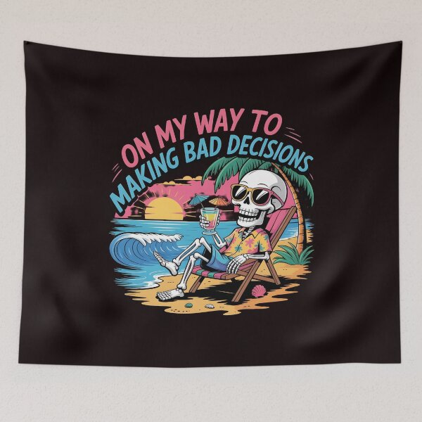 Item preview, On My Way To Making Bad Decisions – Skeleton Tropical Drinking Beach Humor designed and sold by Redgiant87x.