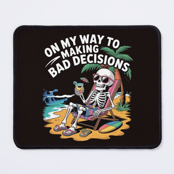 Item preview, On My Way To Making Bad Decisions – Funny Summer Skeleton Drinking Quote designed and sold by Redgiant87x.