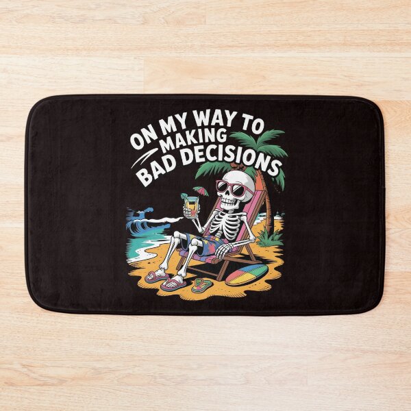 Item preview, On My Way To Making Bad Decisions – Funny Summer Skeleton Drinking Quote designed and sold by Redgiant87x.