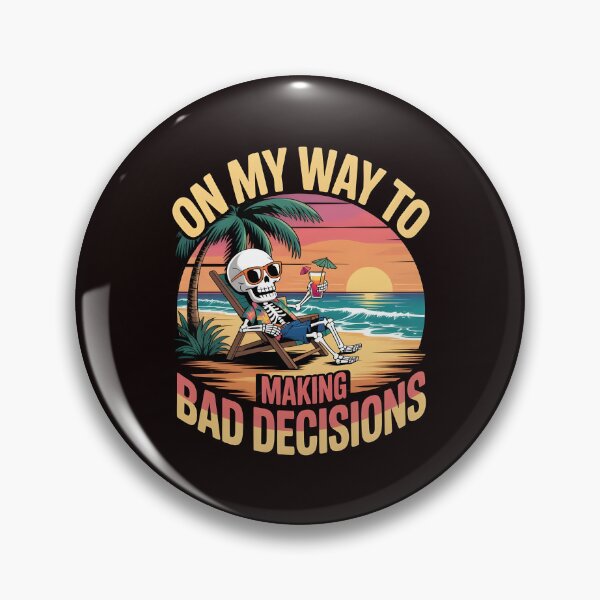Item preview, On My Way To Making Bad Decisions – Tropical Beach Skeleton Summer Humor designed and sold by Redgiant87x.