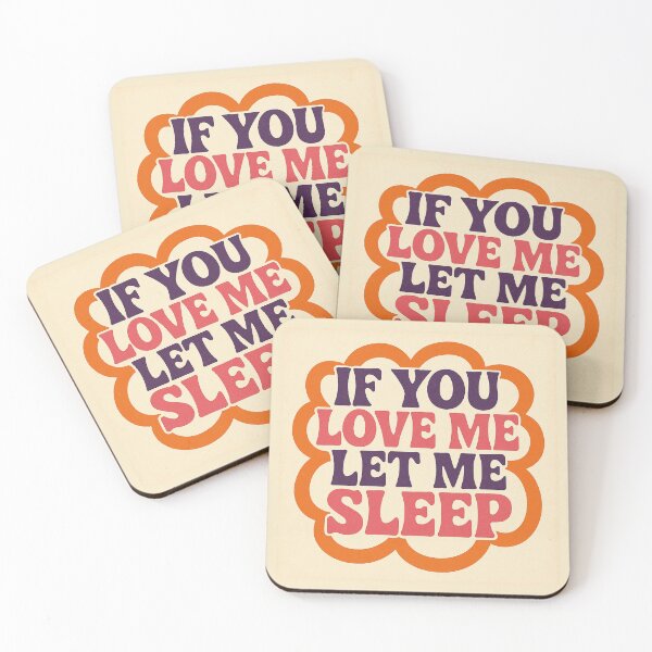 Item preview, if you love me let me sleep designed and sold by funkyfrogz.
