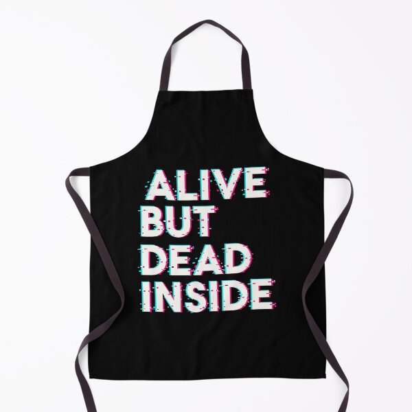 Item preview, Alive But Dead Inside Dark Humor Introvert Meme T-Shirt designed and sold by SLDavincy.