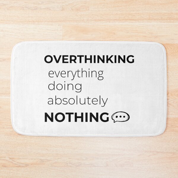 Item preview, Overthinking Everything Doing Nothing Funny Introvert Humor Minimalist Text Design designed and sold by CH-4TEE.