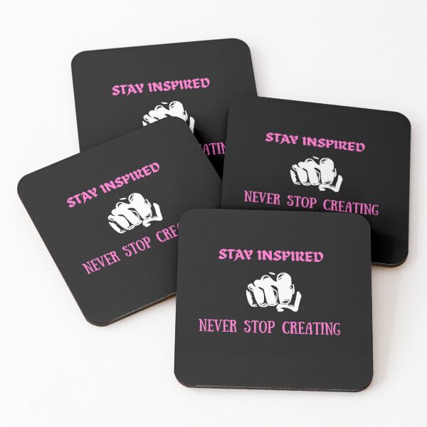 Item preview, Stay Inspired Never Stop Creating - Motivational Artist Quote designed and sold by ascendzero.