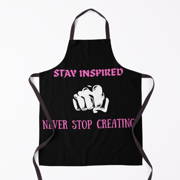 Item preview, Stay Inspired Never Stop Creating - Motivational Artist Quote designed and sold by ascendzero.