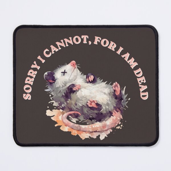 Item preview, Sorry I cannot, for I am dead - funny sarcastic possum tee designed and sold by Neko & Co..