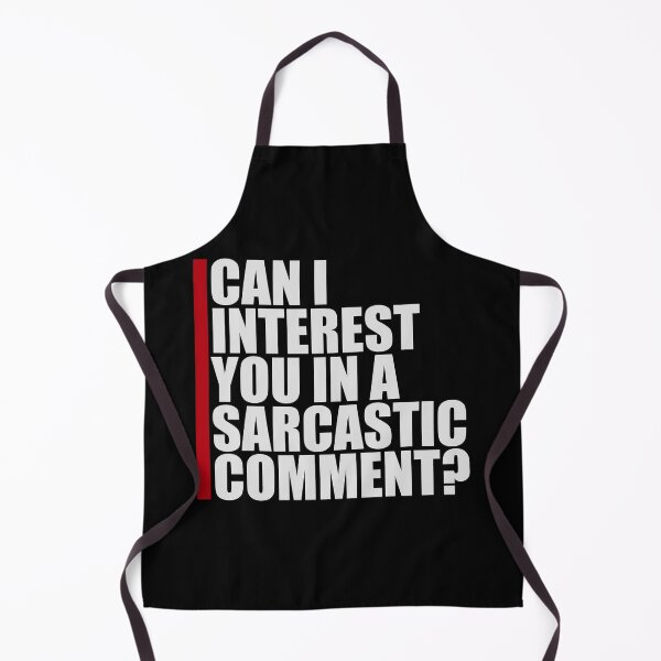 Item preview, Can I Interest You In A Sarcastic Comment Funny Quote designed and sold by shirt-o-mat.