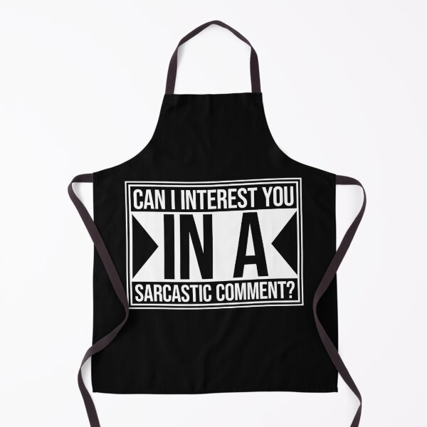 Item preview, Can I Interest You In A Sarcastic Comment Funny Quote designed and sold by shirt-o-mat.
