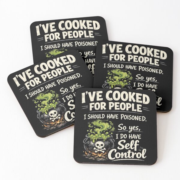 Item preview, I've Cooked For People I Should Have Poisoned So Yes I Do Have self control designed and sold by will freed18.