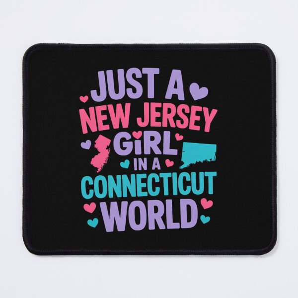 Item preview, Proud Girl Just a New Jersey girl in a Connecticut World designed and sold by PunkNation-Arts.