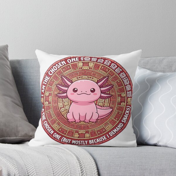 Item preview, I Am The Chosen One (But Mostly Because I Demand Snacks) - Axolotl designed and sold by SlyFenrir.