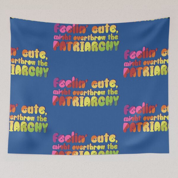 Item preview, Feelin' Cute, Overthrow the Patriarchy designed and sold by RareSquareBearArts.