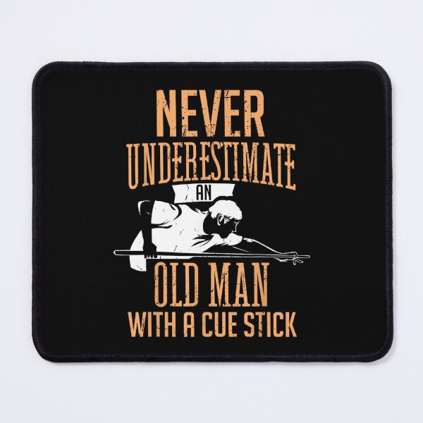 Item preview, Never Underestimate An Old Man Pool Billiards Snooker Player designed and sold by RichardXRichard.