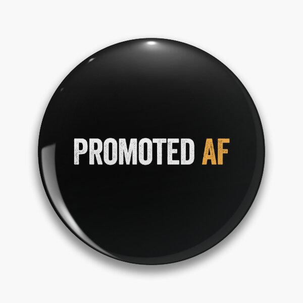 Item preview, Promoted AF - Funny New Job Promotion Gift designed and sold by kamalasyakila.