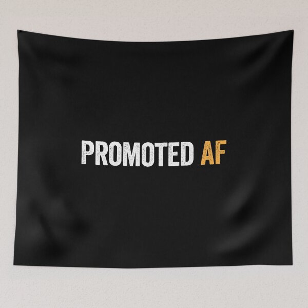 Item preview, Promoted AF - Funny New Job Promotion Gift designed and sold by kamalasyakila.