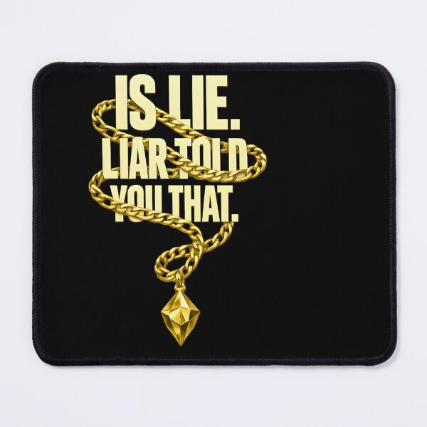 Item preview, Is Lie Liar Told You That Design designed and sold by HUTEND.
