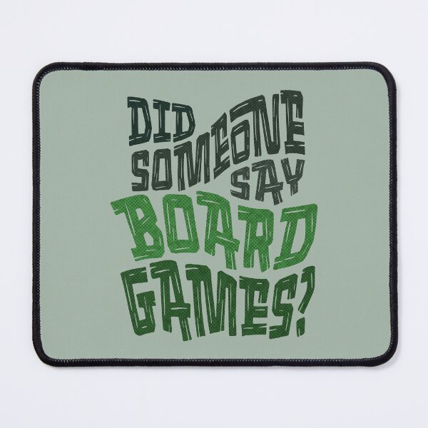 Item preview, Green Did Someone Say Board Games Typography designed and sold by TackyTime.